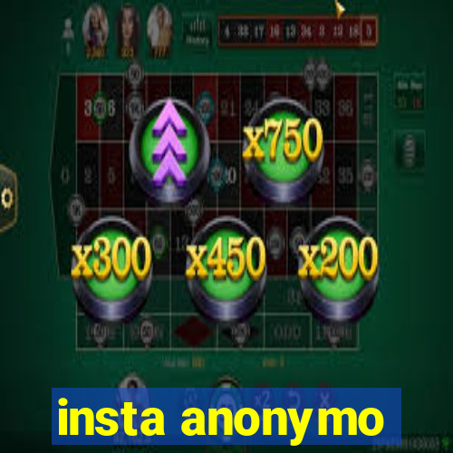 insta anonymo